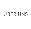 ÜBER UNS
